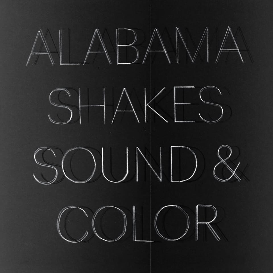 Day 13: An Album A Day - Alabama Shakes Sound And Color